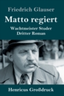Matto regiert (Grossdruck) : Wachtmeister Studer Dritter Roman - Book