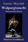 Walpurgisnacht (Grossdruck) : Phantastischer Roman - Book