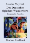 Des Deutschen Spiessers Wunderhorn (Grossdruck) : Gesammelte Novellen - Book