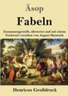Fabeln (Grossdruck) : Zusammengestellt, ubersetzt und mit einem Nachwort versehen von August Hausrath - Book