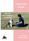 Trickhundekunde : Das 1 x 1 der Trickarbeit mit Hunden - Book