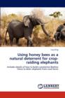 Using Honey Bees as a Natural Deterrent for Crop-Raiding Elephants - Book