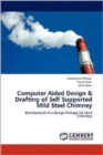 Computer Aided Design & Drafting of Self Supported Mild Steel Chimney - Book