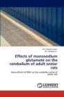 Effects of Monosodium Glutamate on the Cerebellum of Adult Wistar Rats - Book