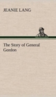 The Story of General Gordon - Book
