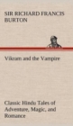 Vikram and the Vampire; Classic Hindu Tales of Adventure, Magic, and Romance - Book