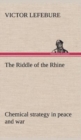The Riddle of the Rhine; Chemical Strategy in Peace and War - Book