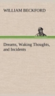 Dreams, Waking Thoughts, and Incidents - Book