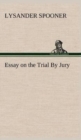 Essay on the Trial by Jury - Book