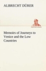 Memoirs of Journeys to Venice and the Low Countries - Book