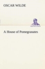 A House of Pomegranates - Book