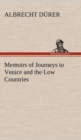 Memoirs of Journeys to Venice and the Low Countries - Book