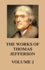 The Works of Thomas Jefferson : Volume 2: 1771 - 1779 - eBook