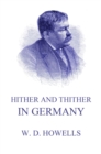 Hither And Thither In Germany - eBook