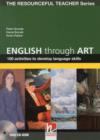 English Through Art - 100 Activities to Develop Language Skills + CD-ROM - The Resourceful Teacher Series - Book