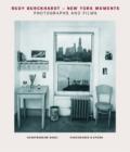 Rudy Burckhardt : New York Moments - Photographs and Films - Book