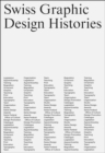 Swiss Graphic Design Histories - Book