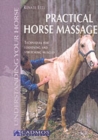 Practical Horse Massage : Techniques for Loosening and Stretching Muscles - Book