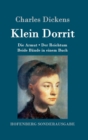 Klein Dorrit : Die Armut. Der Reichtum. Beide Bande in einem Buch - Book
