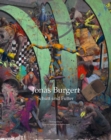 Jonas Burgert : Schutt Und Futter/Rubble and Fodder - Book