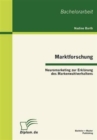 Marktforschung - Neuromarketing zur Erklarung des Markenwahlverhaltens - Book