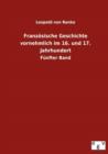 Franzoesische Geschichte Vornehmlich Im 16. Und 17. Jahrhundert - Book