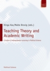 Teaching Theory and Academic Writing : A Guide to Undergraduate Lecturing in Political Science - eBook