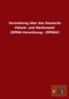Verordnung uber das Deutsche Patent- und Markenamt (DPMA-Verordnung - DPMAV) - Book