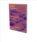 Olafur Eliasson: Symbiotic Seeing - Book