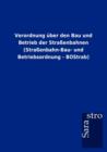 Verordnung uber den Bau und Betrieb der Strassenbahnen (Strassenbahn-Bau- und Betriebsordnung - BOStrab) - Book