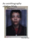 An Autobiography Of Miss Wish - Book