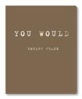 Robert Frank : You Would - Book