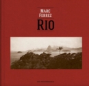Marc Ferrez / Robert Polidori : Rio - Book