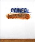 Arnulf Rainer: Rainer Kosmos - Book