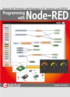 Programming with Node-RED : Design IoT Projects with Raspberry Pi, Arduino and ESP32 - eBook