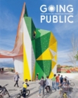 Going Public : Public Architecture, Urbanism and Interventions - Book