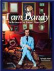 I am Dandy : The Return of the Elegant Gentleman - Book