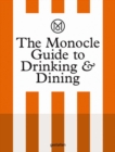 The Monocle Guide to Drinking and Dining - Book