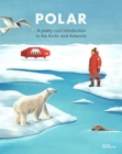 Penguins & Polar Bears : A pretty cool introduction to the Arctic and Antarctic - Book