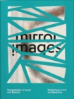 Mirror Images : Reflections in Art - Book