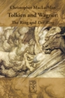 Tolkien and Wagner : The Ring and Der Ring - Book