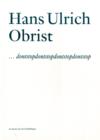 Hans Ulrich Obrist : Dontstopdontstopdontstopdontstop - Book