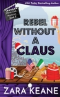 Rebel without a Claus (Movie Club Mysteries, Book 5) - Book