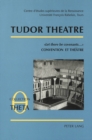 Tudor Theatre : «"Let there be covenants..."» Convention et Theatre Acte de la Table ronde VI - Book