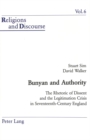 Bunyan and Authority : The Rhetoric of Dissent and the Legitimation Crisis in Seventeenth-century England - Book
