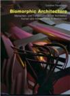 Biomorphic Architecture : Human and Animal Forms in Architecture - Book