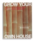 Grow your own house : Simon Velez and Bamboo Architecture - Book