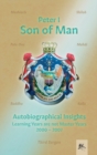 Son of Man - Autobiographical Insights : Learning Years are not Master Years - 2000-2007 - Book