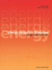 Energy Designs for Tomorrow : Energy Design feur Morgen - Book