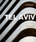 Tel Aviv: : The White City - Book